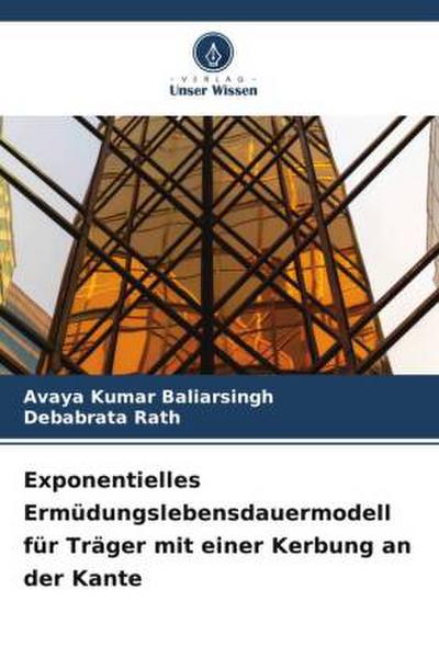 Exponentielles Ermüdungslebensdauermodell für Träger mit einer Kerbung an der Kante