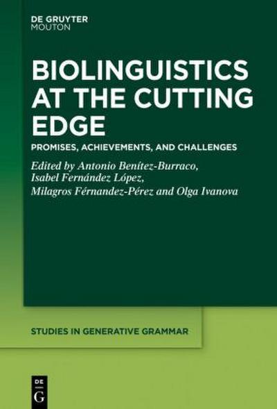 Biolinguistics at the Cutting Edge
