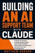 Building an AI Support Team with Claude