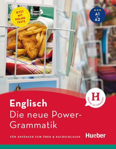Die neue Power-Grammatik Englisch: Für Anfänger zum Üben & Nachschlagen / Buch mit Online-Tests