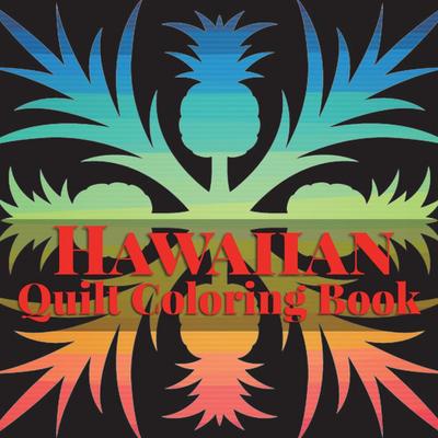 Hawaiian Quilt Coloring Book