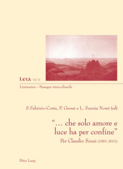 ’... che solo amore e luce ha per confine’