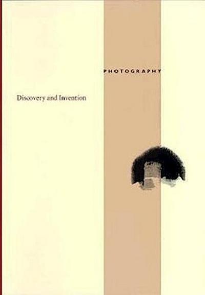 Photography: Discovery and Invention