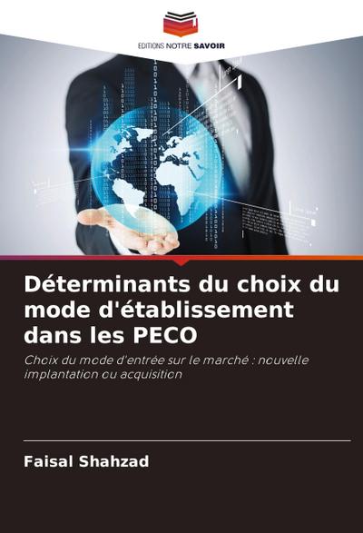 Déterminants du choix du mode d’établissement dans les PECO