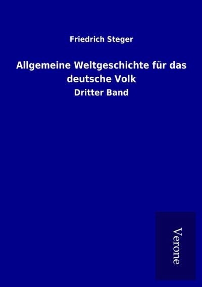 Allgemeine Weltgeschichte für das deutsche Volk