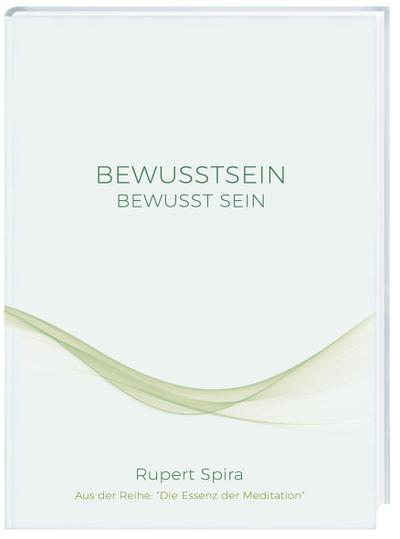 BEWUSSTSEIN: BEWUSST SEIN
