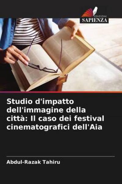 Studio d’impatto dell’immagine della città: Il caso dei festival cinematografici dell’Aia