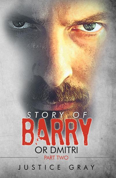 Story of Barry: or Dmitri Part Two