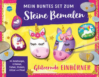 Mein buntes Set zum Steine Bemalen - Glitzernde Einhörner