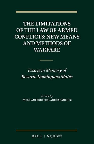 The Limitations of the Law of Armed Conflicts: New Means and Methods of Warfare