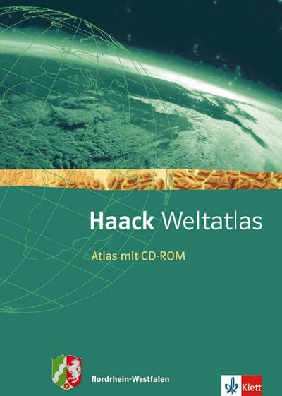 Haack Weltatlas. Ausgabe Nordrhein-Westfalen Sekundarstufe I: Atlas mit CD-ROM und Arbeitsheft Kartenlesen Klasse 5-10