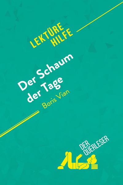 Der Schaum der Tage von Boris Vian (Lektürehilfe)