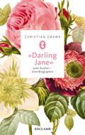 »Darling Jane«: Jane Austen - eine Biographie