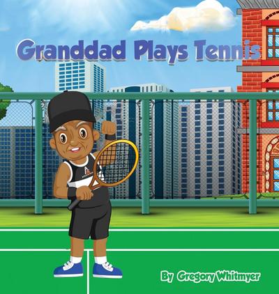 Granddad Plays Tennis