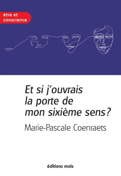 Et si j’ouvrais la porte de mon sixième sens ?