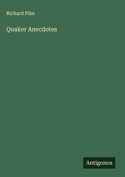 Quaker Anecdotes