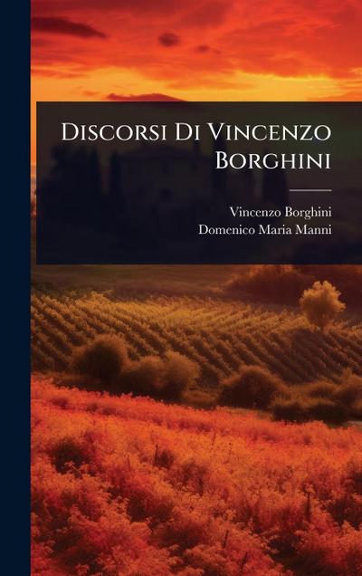 Discorsi Di Vincenzo Borghini