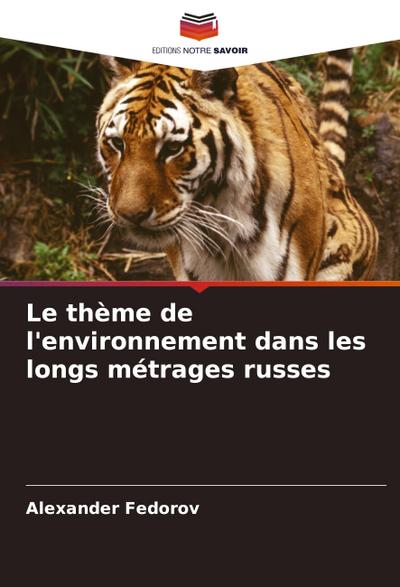 Le thème de l’environnement dans les longs métrages russes