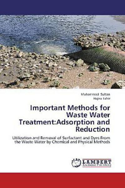 Important Methods for Waste Water Treatment:Adsorption and Reduction
