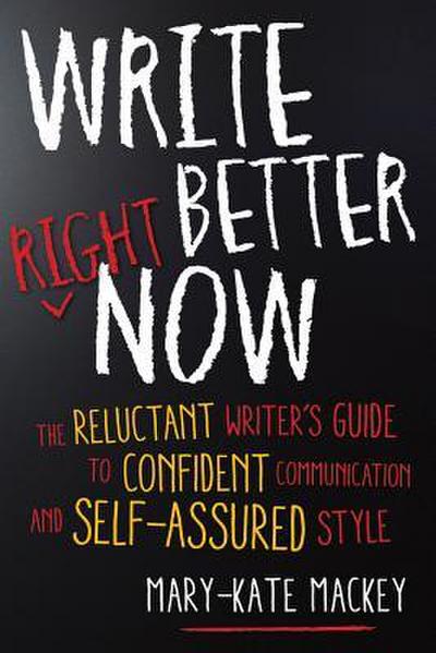 Write Better Right Now