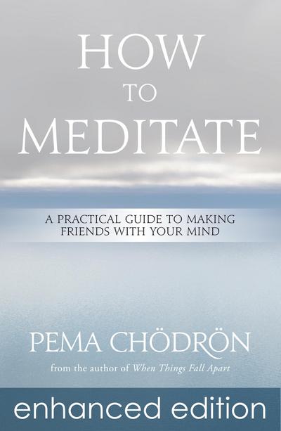 How to Meditate