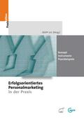 Erfolgsorientiertes Personalmarketing in der Praxis