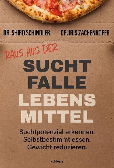 Raus aus der Suchtfalle Lebensmittel 