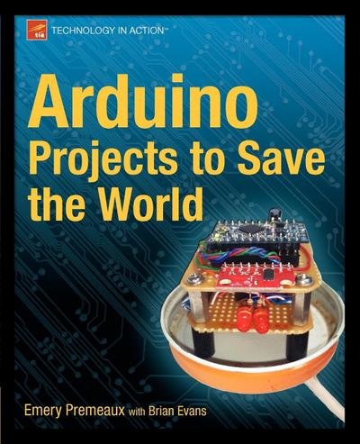 Arduino Projects to Save the World