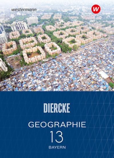 Diercke Geographie - Ausgabe 2024 für die Sekundarstufe II in Bayern