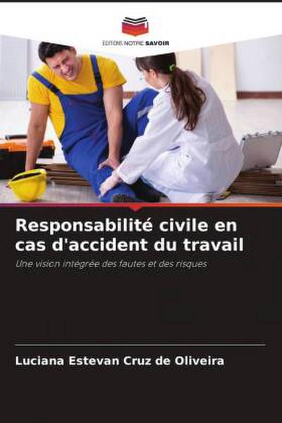 Responsabilité civile en cas d’accident du travail