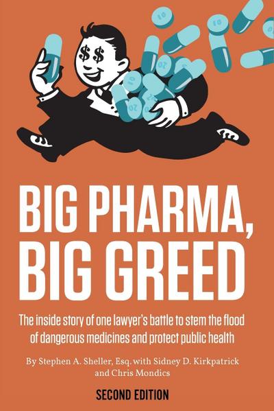 Big Pharma, Big Greed (Second Edition)