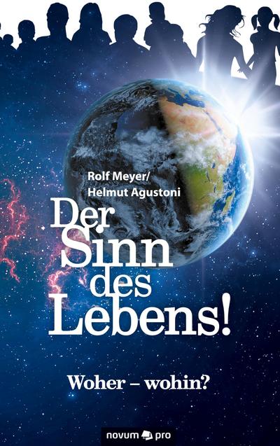 Der Sinn des Lebens!
