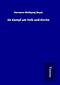 Im Kampf um Volk und Kirche