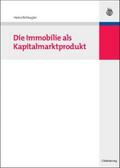Die Immobilie als Kapitalmarktprodukt