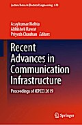 Recent Advances in Communication Infrastructure