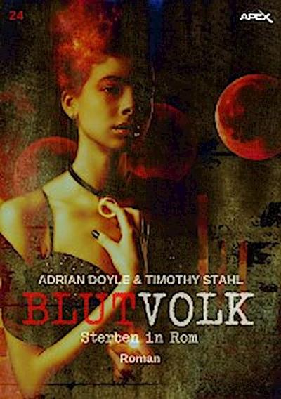 BLUTVOLK, Band 24: STERBEN IN ROM