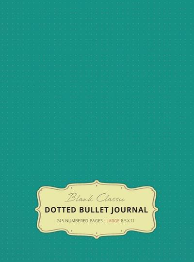 Large 8.5 x 11 Dotted Bullet Journal (Teal #7) Hardcover - 245 Numbered Pages