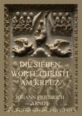 Die sieben Worte Christi am Kreuz