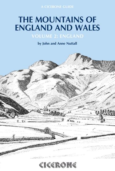 The Mountains of England and Wales: Vol 2 England