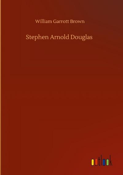 Stephen Arnold Douglas