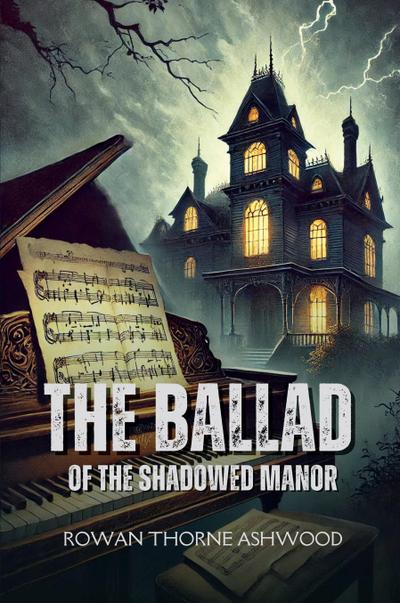 The Ballad of the Shadowed Manor