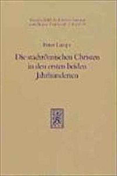 Die stadtrömischen Christen in den ersten beiden Jahrhunderten