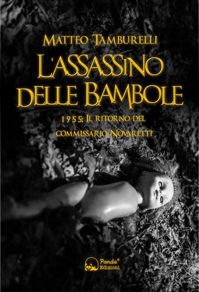 L’ assassino delle bambole. 1955: il ritorno del commissario Novaretti