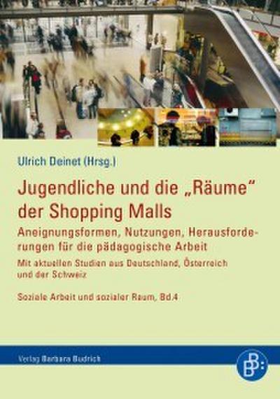Jugendliche und die ’Räume’ der Shopping Malls