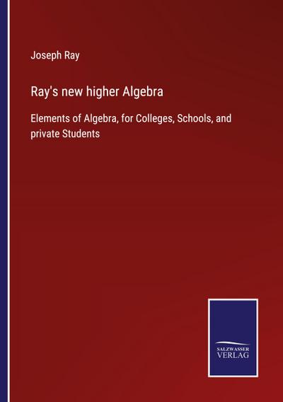 Ray’s new higher Algebra