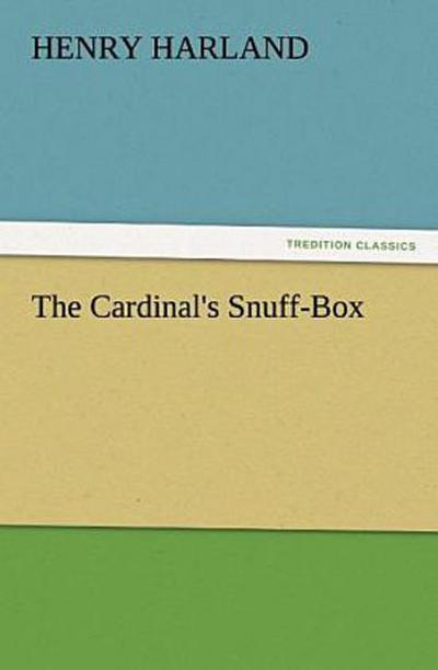 The Cardinal’s Snuff-Box