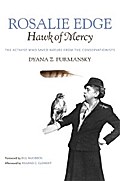 Rosalie Edge, Hawk of Mercy
