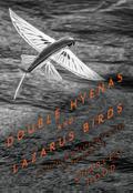 Double Hyenas and Lazarus Birds