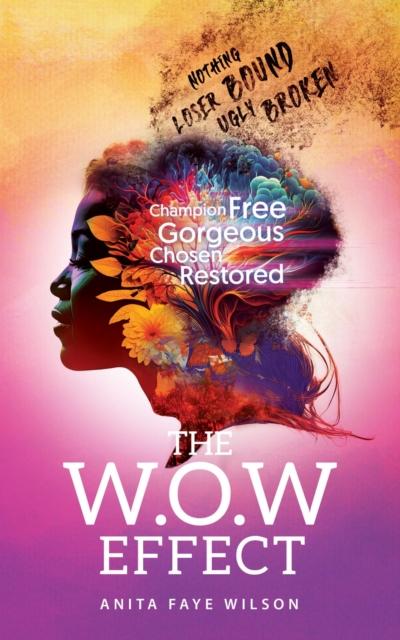 The W.O.W. Effect