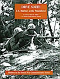 DRIVE NORTH - U.S. Marines At The Punchbowl [Illustrated Edition]